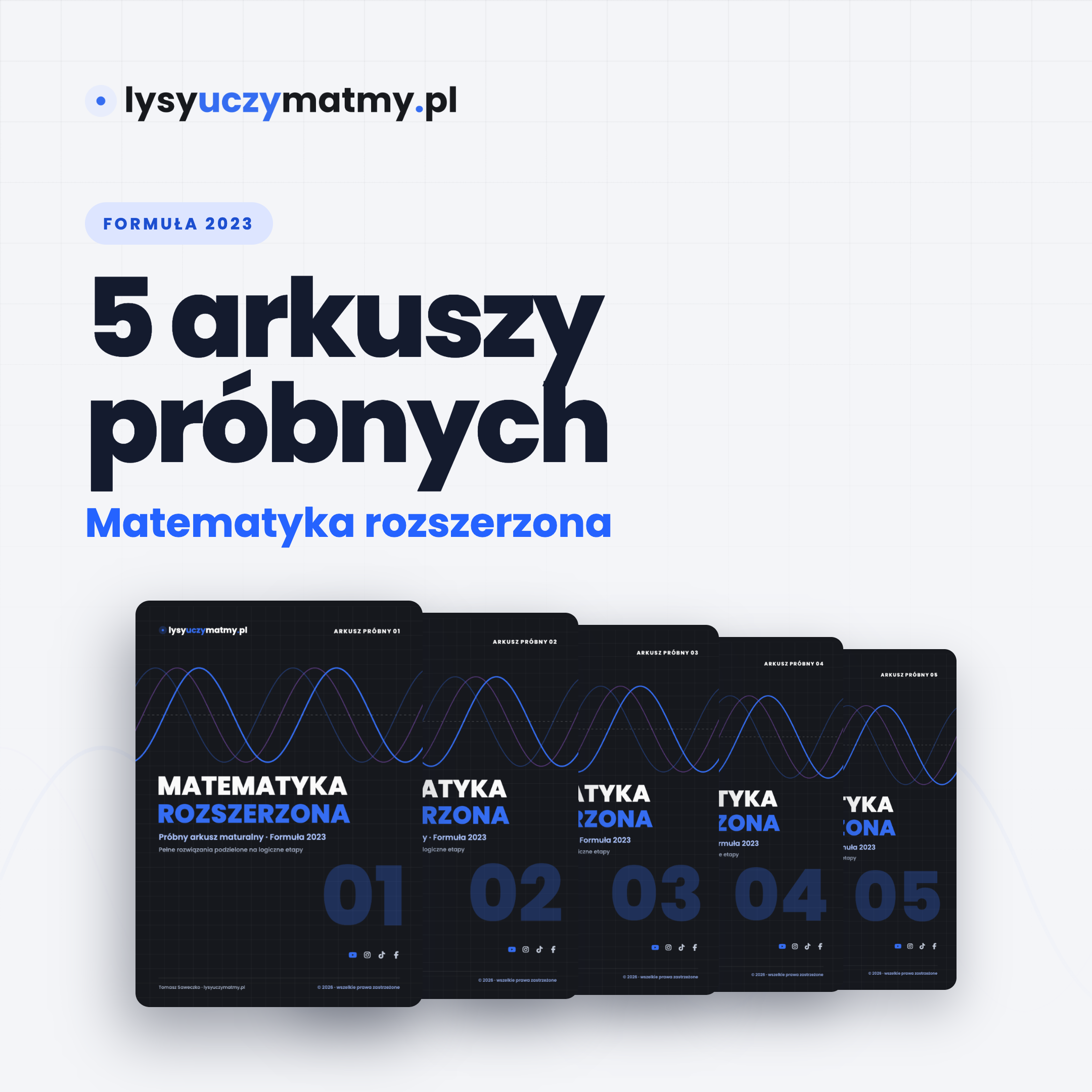 5 arkuszy próbnych z matematyki rozszerzonej — pobierz za zapis do newslettera